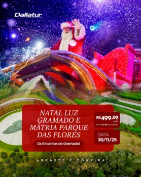 NATAL LUZ GRAMADO E MATRIA PARQUE DAS FLORES 