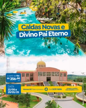 Caldas Novas e Santuário do Divino Pai Eterno 